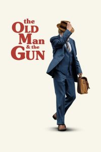 The Old Man & the Gun 2018 (ျမန္မာစာတနး္ထိုး)