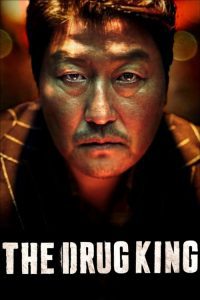 The Drug King (2018) ျမန္မာစာတမ္းထိုး