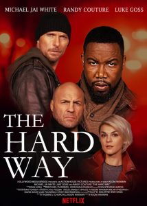 The Hard Way (2019) ျမန္မာစာတမ္းထိုး