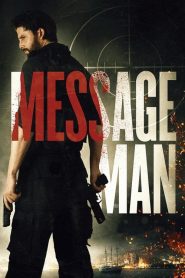 Message Man (2018) ????????????????