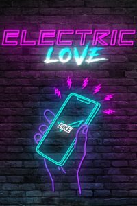 Electric Love (2018) ျမန္မာစာတမ္းထိုး