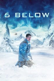 6 Below: Miracle on the Mountain (2017) ????????????????