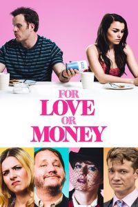For Love or Money (2019) ျမန္မာစာတမ္းထိုး