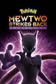 Pok�mon: Mewtwo Strikes Back – Evolution (2019)