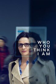 Who You Think I Am (2019)