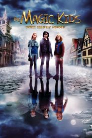 The Magic Kids: Three Unlikely Heroes (2020)