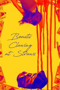 Beasts Clawing at Straws (2021)
